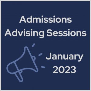 Upcoming Admissions Advising Sessions – 2023